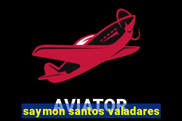 saymon santos valadares